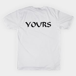 Yours & Mine T-Shirt